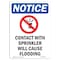 Signmission OSHA Notice, 7" Height, Contact With Sprinkler Sign With Symbol, 7" X 5", Portrait OS-NS-D-57-V-10801 - alternate 1